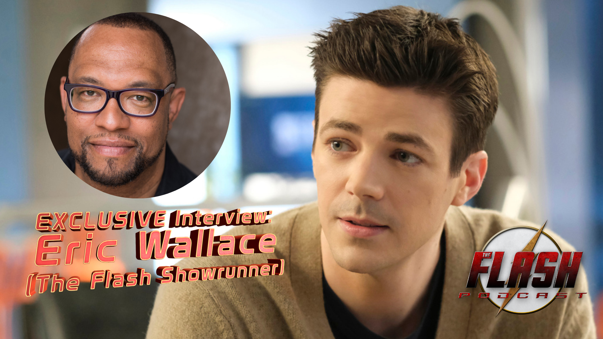 The-Flash-Podcast-Exclusive-Interview-Part-1-Eric-Wallace-Showrunner