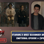 Stargirl Star Brec Bassinger Breaks Down Emotional Episode 6