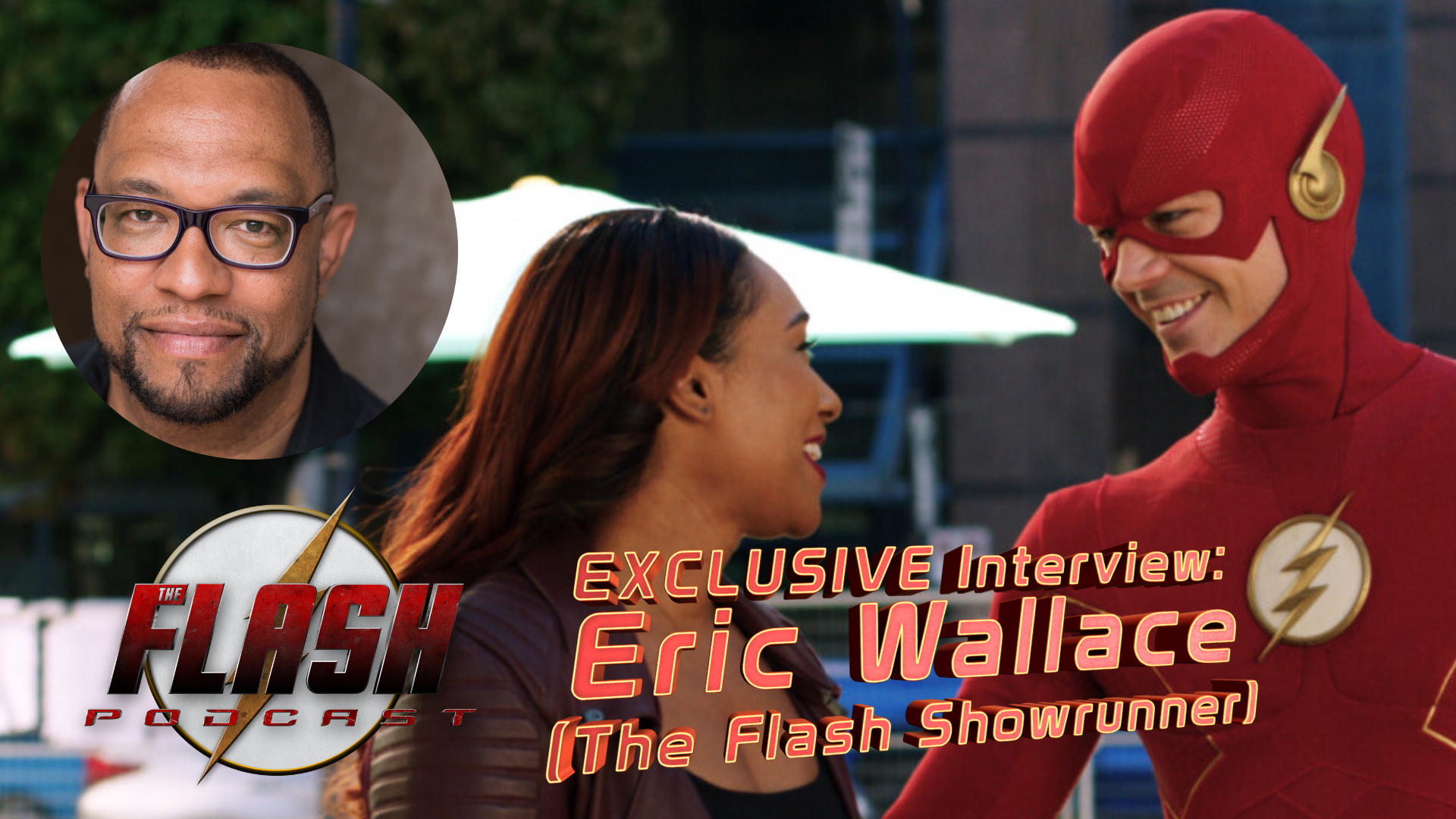 EXCLUSIVE INTERVIEW The Flash Boss Eric Wallace Previews Final Season