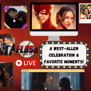The Flash Podcast Special Edition A West-Allen Celebration & Favorite Moments!