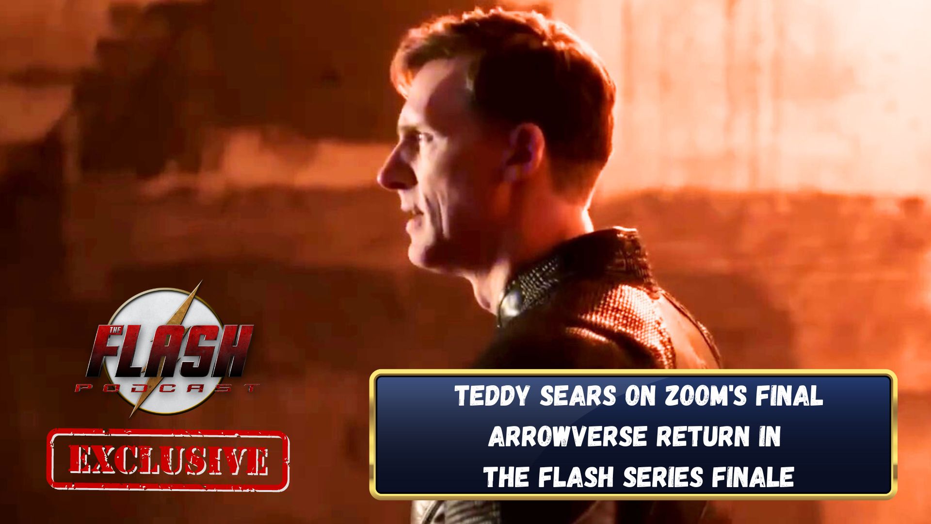 The Flash Podcast Exclusive Interview Teddy Sears