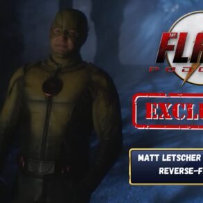 The Flash Podcast Exclusive Matt Letscher On Finishing His Reverse-Flash Saga