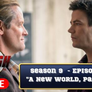 The Flash Podcast Season 9 - Episode 10 A New World, Part One